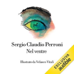 Sergio Claudio Perroni – Nel ventre (2023) (mp3 – 128 kbps)
