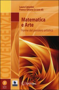 Laura Catastini, Franco Ghione – Matematica e Arte (2010)