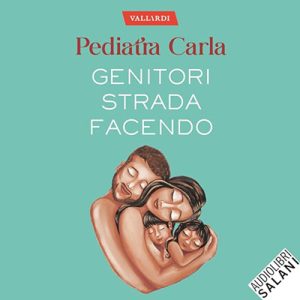 Pediatra Carla – Genitori strada facendo (2023) (mp3 – 128 kbps)