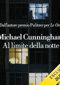 Michael Cunningham - Al limite della notte (2023) (mp3 - 128 kbps)