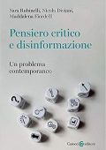 Sara Rubinelli, Nicola Diviani, Maddalena Fiordelli - Pensiero critico e disinformazione. Un problema contemporaneo  (2020)