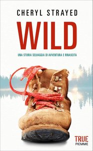 Cheryl Strayed – Wild (2012)