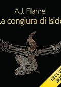 A.J. Flamel - La congiura di Iside꞉ Gaio Ticio Massimo 2 (2023) (mp3 - 128 kbps)