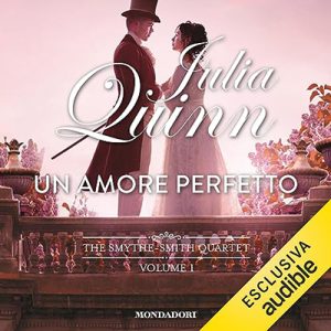 Julia Quinn – Un amore perfetto (2023) (mp3 – 128 kbps)