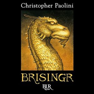 Christopher Paolini – Brisingr꞉ Il Ciclo dell’Eredità 3 (2023) (mp3 – 128 kbps)
