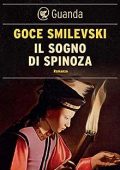 Goce Smilevski - Il sogno di Spinoza (2014)