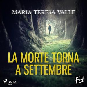 Maria Teresa Valle – La morte torna a settembre (2023) (mp3 – 128 kbps)