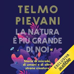 Telmo Pievani – La natura è più grande di noi (2023) (mp3 – 128 kbps)