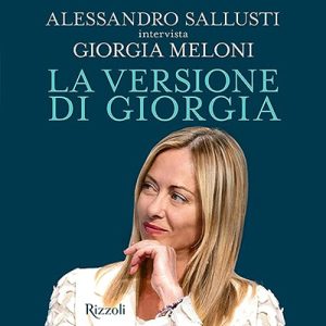 Alessandro Sallusti, Giorgia Meloni – La versione di Giorgia (2023) (mp3 – 128 kbps)