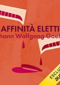 Johann Wolfgang Goethe - Le affinità elettive (2019) (mp3 - 64 kbps)