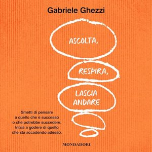Gabriele Ghezzi – Ascolta, respira, lascia andare (2023) (mp3 – 128 kbps)