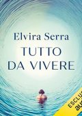 Elvira Serra - Tutto da vivere (2023) (mp3 - 128 kbps)