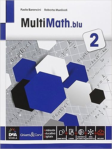 Paolo Baroncini, Roberto Manfredi – Multimath blu. Per le Scuole superiori. Con e-book. Con espansione online (Vol. 2) (2014)