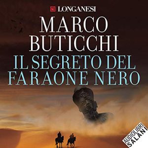 Marco Buticchi – Il segreto del faraone nero (2019) (mp3 – 64 kbps)