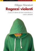 Filippo Muratori - Ragazzi violenti (2018)