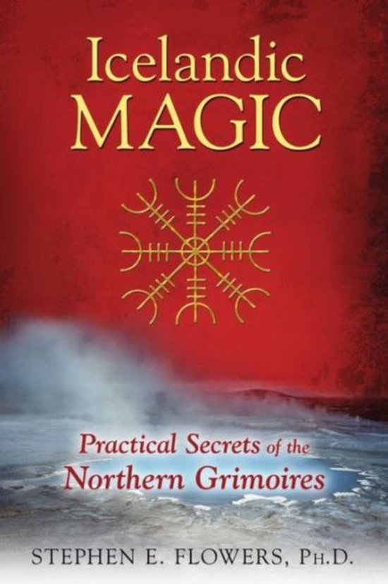 Stephen E. Flowers – Magia islandese Segreti dei grimori settentrionali (2016) PDF