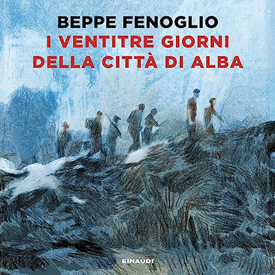 Beppe Fenoglio – I ventitre giorni della città di Alba (2023) (mp3 – 128 kbps)