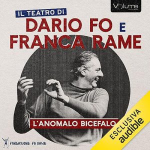 Dario Fo, Franca Rame – L’anomalo bicefalo (2023) (mp3 – 128 kbps)