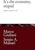 Marco Giuliani, Sergio A. Massari - It’s the economy, stupid (2018)