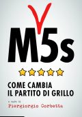 Piergiorgio Corbetta - M5s. Come cambia il partito di Grillo  (2017)