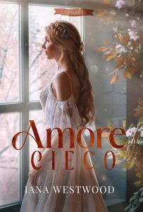 Jana Westwood – Amore cieco (2023)