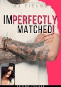 MJ Fields  - ImPerfectly Matched!: The Matched Duet -Italian (2023)