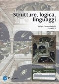 Luigia Carlucci Aiello, Fiora Pirri - Strutture, logica, linguaggi. Ediz. Mylab. (2018) pdf