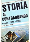 Marisa Figurato,  Francesco Marolda - Storia di contrabbando - Napoli 1945-1981 (2022)