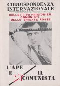 Collettivo prigionieri comunisti delle Brigate Rosse - Corrispondenza Internazionale. L'ape e il comunista (1980) pdf