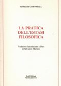 Tommaso Campanella,  Salvatore Mariano (Curatore) -  La pratica dell'estasi filosofica (1987)