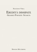 Francesco Virga - Eredità dissipate. Gramsci, Pasolini, Sciascia (2023) pdf