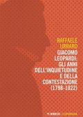 Raffaele Urraro - Giacomo Leopardi gli anni dell'inquietudine e della contestazione (1809-1822) (2023)