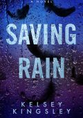 Kelsey Kingsley  - Saving Rain (2023) Ita Amatoriale