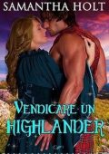 Samantha Holt - Cronache del Fuoco delle Highlands Vol. 3. Vendicare un Highlander (2023)