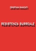Cristian Rancati - RESISTENZA SURREALE (2015) PDF