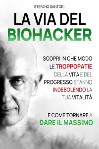 Stefano Santori – La via del biohacker (2023)