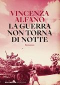 Vincenza Alfano - La guerra non torna di notte (2023)