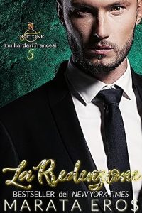 Marata Eros – Miliardari francesi Vol. 5. La Redenzione (2023)