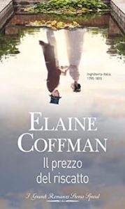 Elaine Coffman – Italian Chronicles Vol. 1. Il prezzo del riscatto (2023)