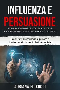 Adriana Fiorucci – Influenza e Persuasione (2023)