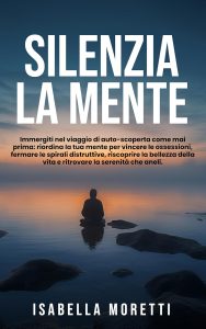 Isabella Moretti – Silenzia la Mente (2023)