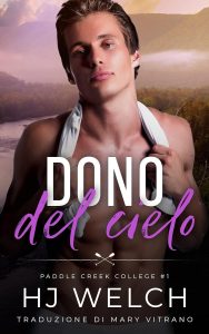 HJ Welch – Paddle Creek College Vol. 1. Dono del cielo (2023)