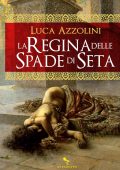 Luca Azzolini - La regina delle spade di seta (2023)