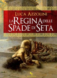 Luca Azzolini – La regina delle spade di seta (2023)