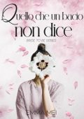 Emma Mei - Bride to be Series Vol. 2. Quello che un bacio non dice (2023)