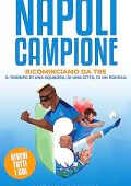Antonio Romano - Napoli Campione: Ricominciamo Da Tre (2023)