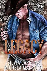 Silvia Carbone, Michela Marrucci – Bull Riders Series Vol. 1. Legacy (2019)
