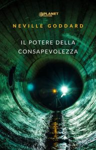 Neville Goddard – Il potere della consapevolezza (2023)