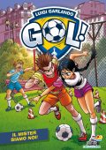 Luigi Garlando - Gol. Il mister siamo noi! (2023)