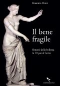 Roberta Dieci - Il bene fragile (2023)